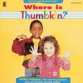 Where Is Thumbkin? CD